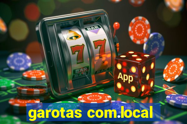 garotas com.local